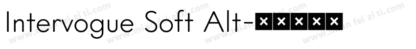 Intervogue Soft Alt字体转换